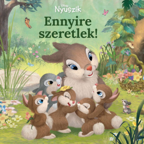 Disney Nyuszik - Ennyire szeretlek! - 