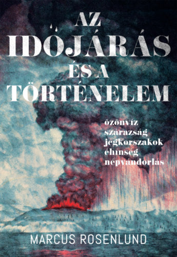 Az időjárás és a történelem - Marcus Rosenlund