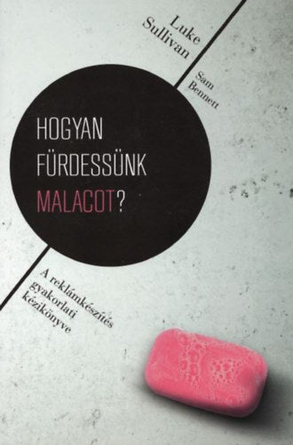 Hogyan fürdessünk malacot? - Sullivan, Luke