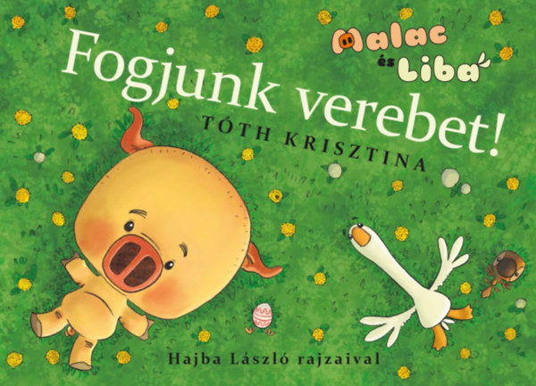 Fogjunk verebet! - Tóth Krisztina