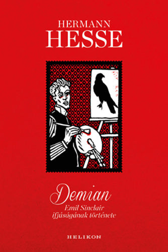 Demian - Emil Sinclair ifjúságának története - Hermann Hesse