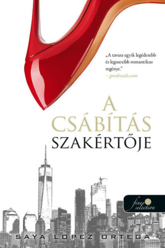 A csábítás szakértője - Saya Lopez Ortega