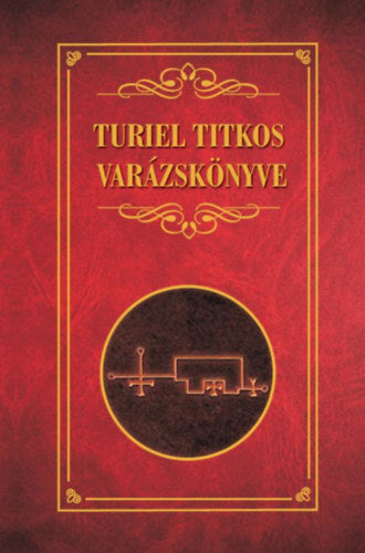 Turiel titkos varázskönyve - Erdélyi László