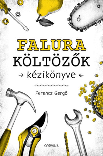 Falura költözők kézikönyve - Ferencz Gergő