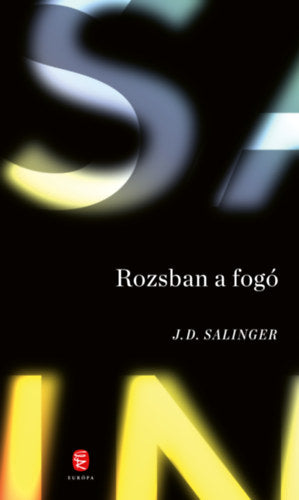 Rozsban a fogó - J. D. Salinger