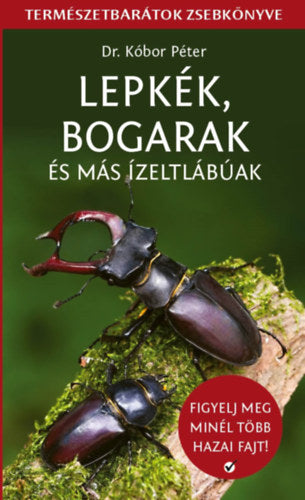 Dr. Kóbor Péter: Lepkék, bogarak és más ízeltlábúak borító
