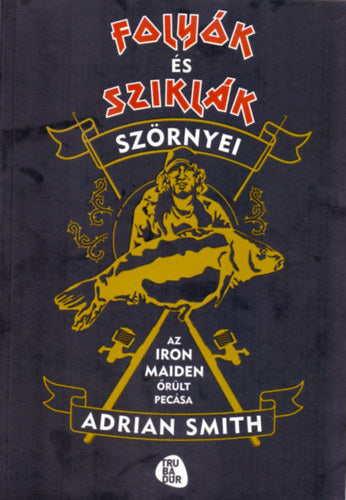 Folyók és sziklák szörnyei - Adrian Smith