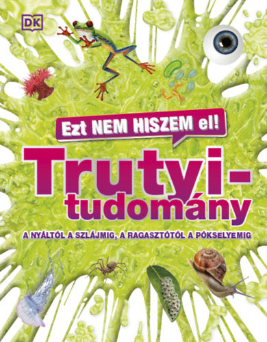 Ezt nem hiszem el! - Trutyitudomány