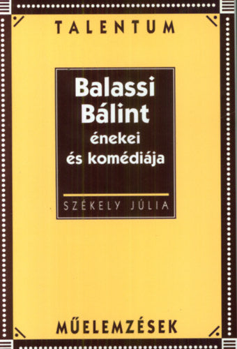 Balassi Bálint énekei és komédiája