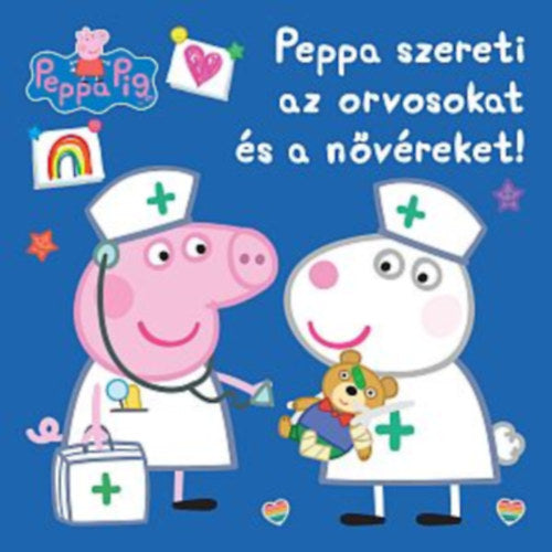 Peppa malac - Peppa szereti az orvosokat és a nővéreket! - 