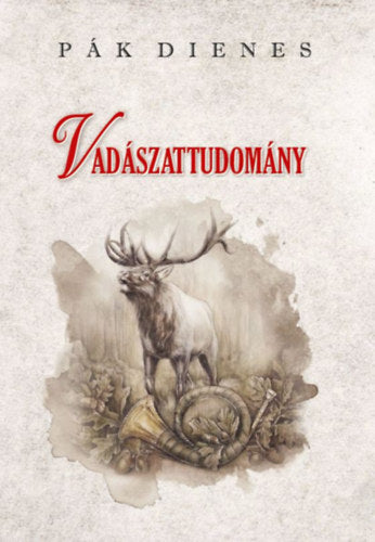 Vadászattudomány - Pák Dienes