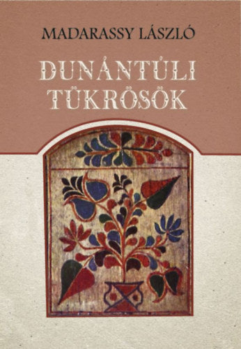 Dunántúli tükrösök - 