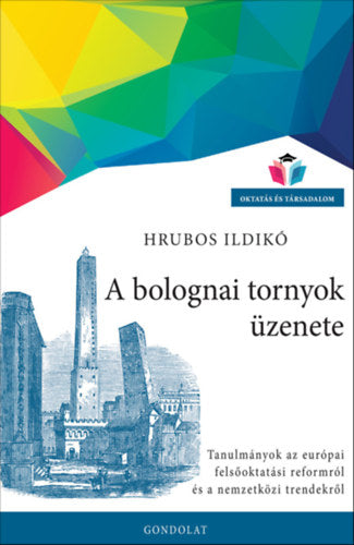 A bolognai tornyok üzenete - Hrubos Ildikó