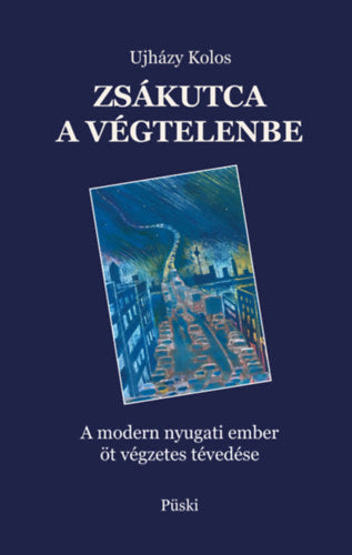 Zsákutca a végtelenbe - Ujházy Kolos