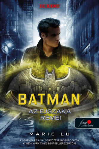 Batman - Az éjszaka rémei - Marie Lu