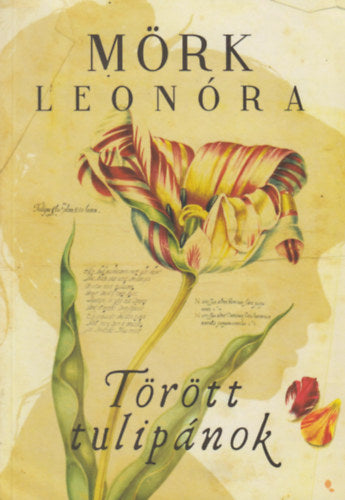 Törött tulipánok - kemény kötés