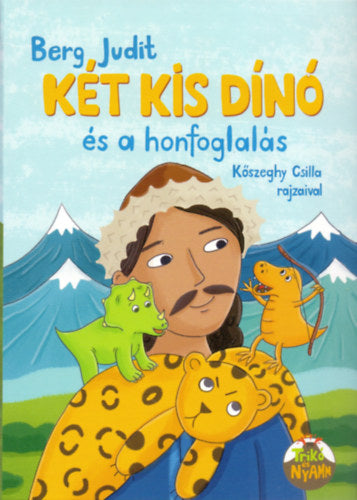 Két kis dínó és a honfoglalás