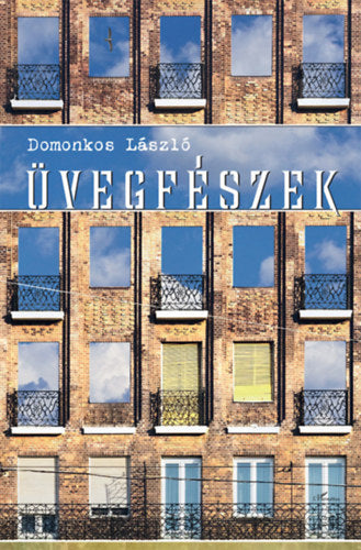 Üvegfészek - Domonkos László