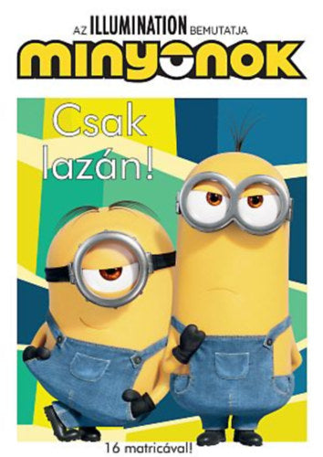 Minyonok - Csak lazán! - 