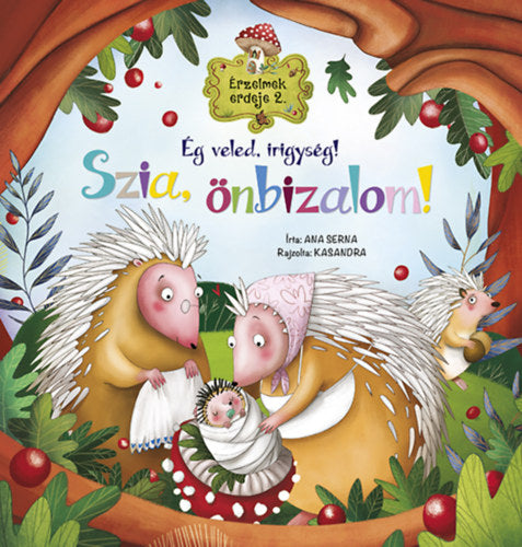 Érzelmek erdeje 2. - Ég veled, irigység! Szia, önbizalom! - Ana Serna Vara