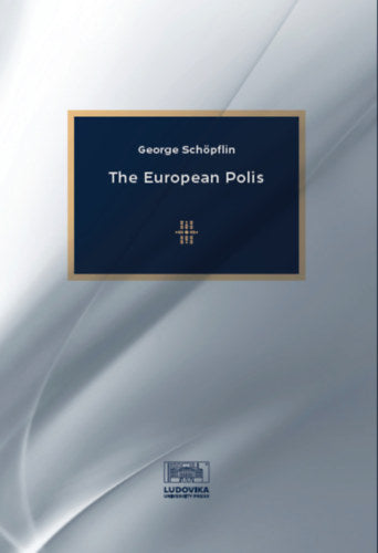 The European Polis - George Schöpflin