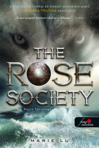 The Rose Society - A Rózsa Társasága - Marie Lu