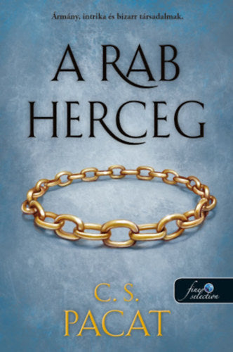 A rab herceg - C.S. Pacat