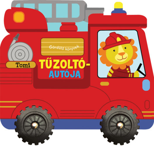 Gördülő könyvek - Tomi tűzoltóautója - 