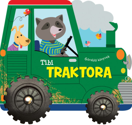 Gördülő könyvek - Tibi traktora - 