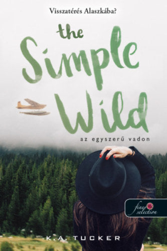 The Simple Wild - Az egyszerű vadon - K. A. Tucker