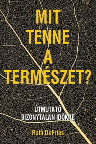 Mit tenne a természet? - Ruth Defries