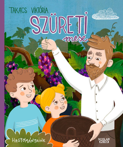 Szüreti mese - Takács Viktória