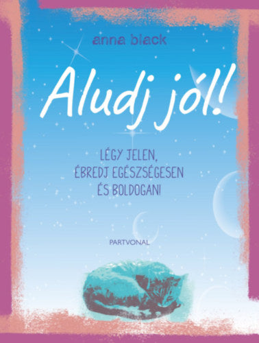 Aludj jól! - Anna Black