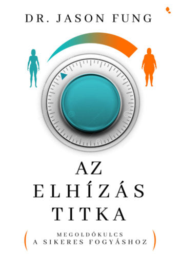 Az elhízás titka - Dr. Jason Fung