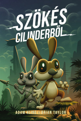 Szökés Cilinderből - Kline Adam, Taylor, Brian