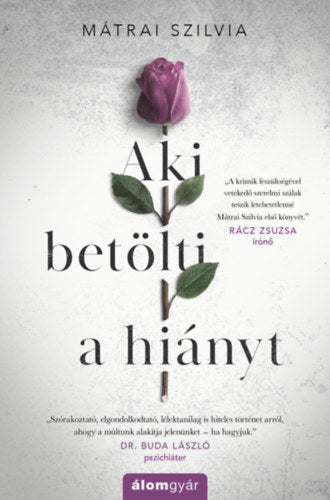Aki betölti a hiányt - Mátrai Szilvia