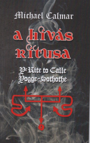 A hívás rítusa - Michael Calmar