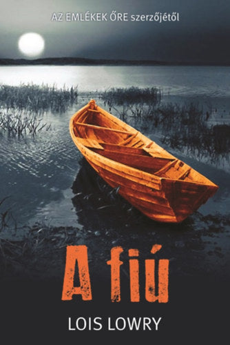 A fiú - Lois Lowry