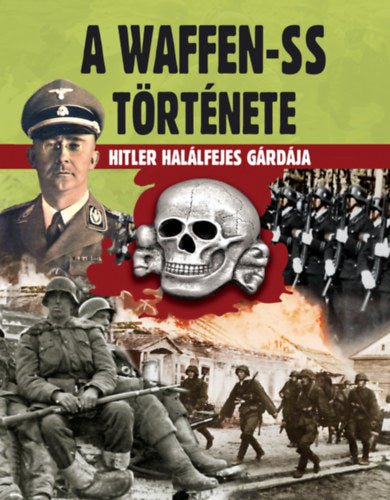 A Waffen-SS története - 