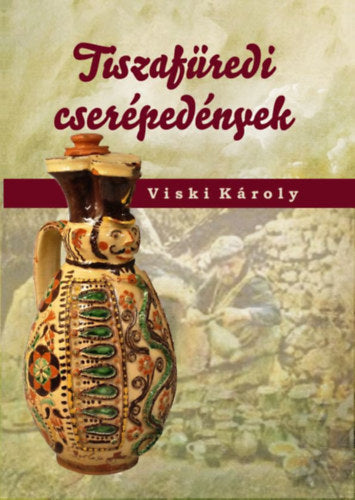Tiszafüredi cserépedények - Viski Károly