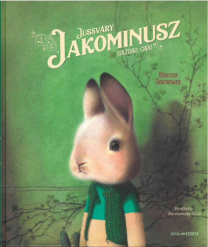 Jussváry Jakominusz gazdag órái - Rébecca Dautremer