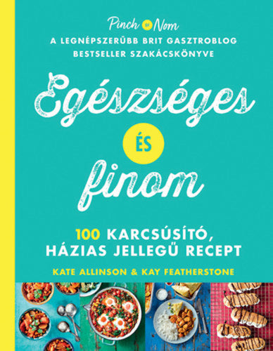 Egészséges és finom - Kate Allinson, Kay Featherstone