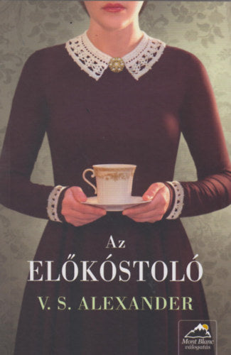 Az előkóstoló - V.S. Alexander