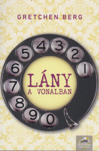 Lány a vonalban - Gretchen Berg