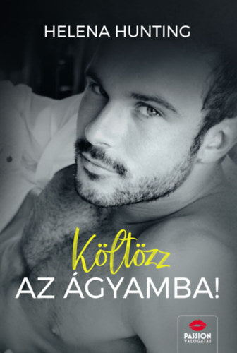 Költözz az ágyamba! - Helena Hunting