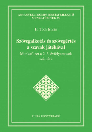 Szövegalkotás és szövegértés a szavak játékával