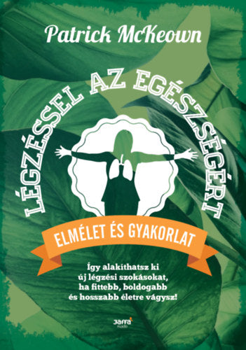 Légzéssel az egészségért - Patrick, Mckeown