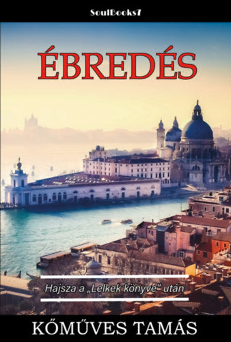Ébredés - Kőműves Tamás