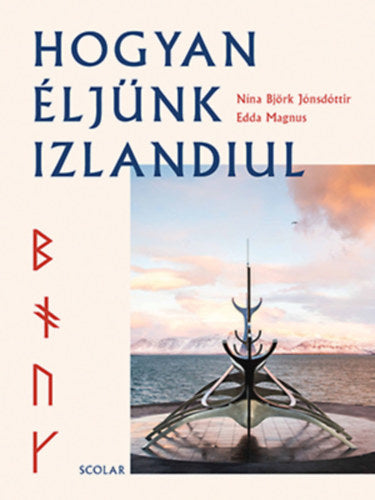 Hogyan éljünk izlandiul - Edda Magnus, Nína Björk Jónsdóttir
