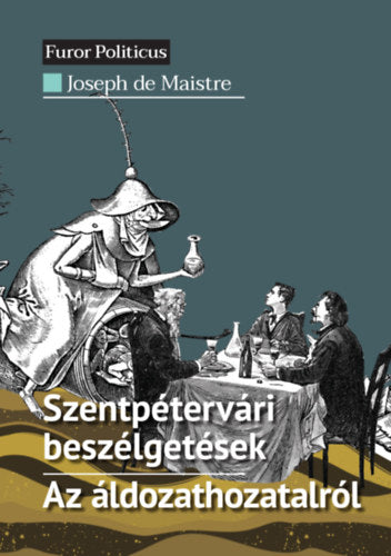 Szentpétervári beszélgetések - Az áldozathozatalról - Joseph De Maistre
